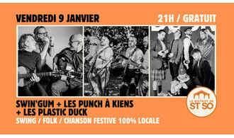 Swin'Gum + Les Punch À Kiens + Plastic Duck