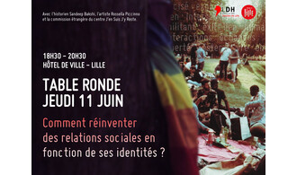 Table ronde : Comment réinventer des relations sociales en fonction de ses identités ?