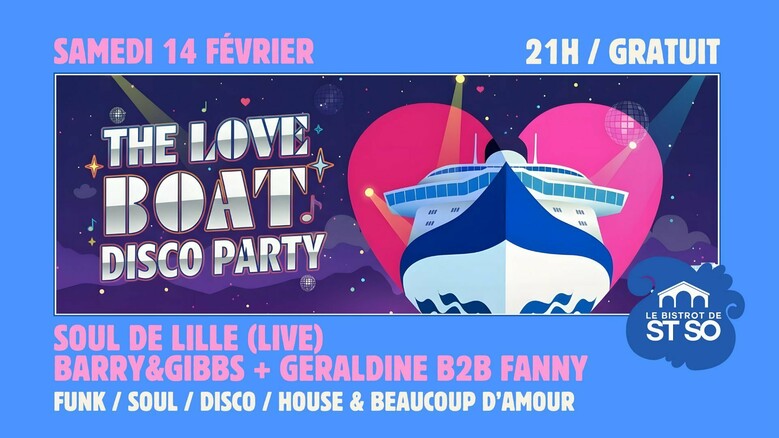 The Love Boat Disco Party / Soul De Lille (Live) + Barry&Gibbs + Géraldine b2b Fanny