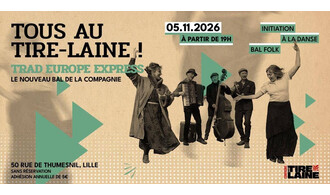 Tous au Tire-Laine ! avec le bal Folk Trad Europe Express