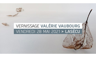 Vernissage - Exposition de Valérie Vaubourg à Lasécu